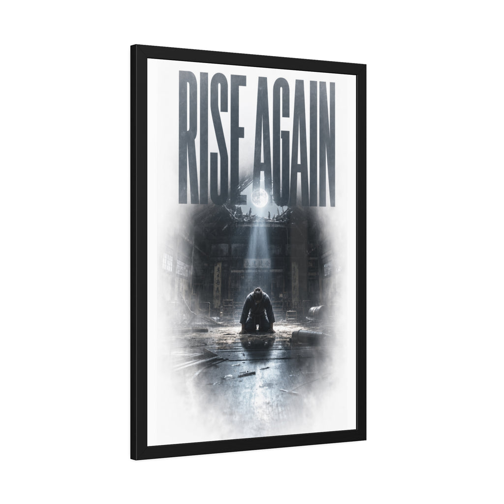 Rise Again Framed Poster