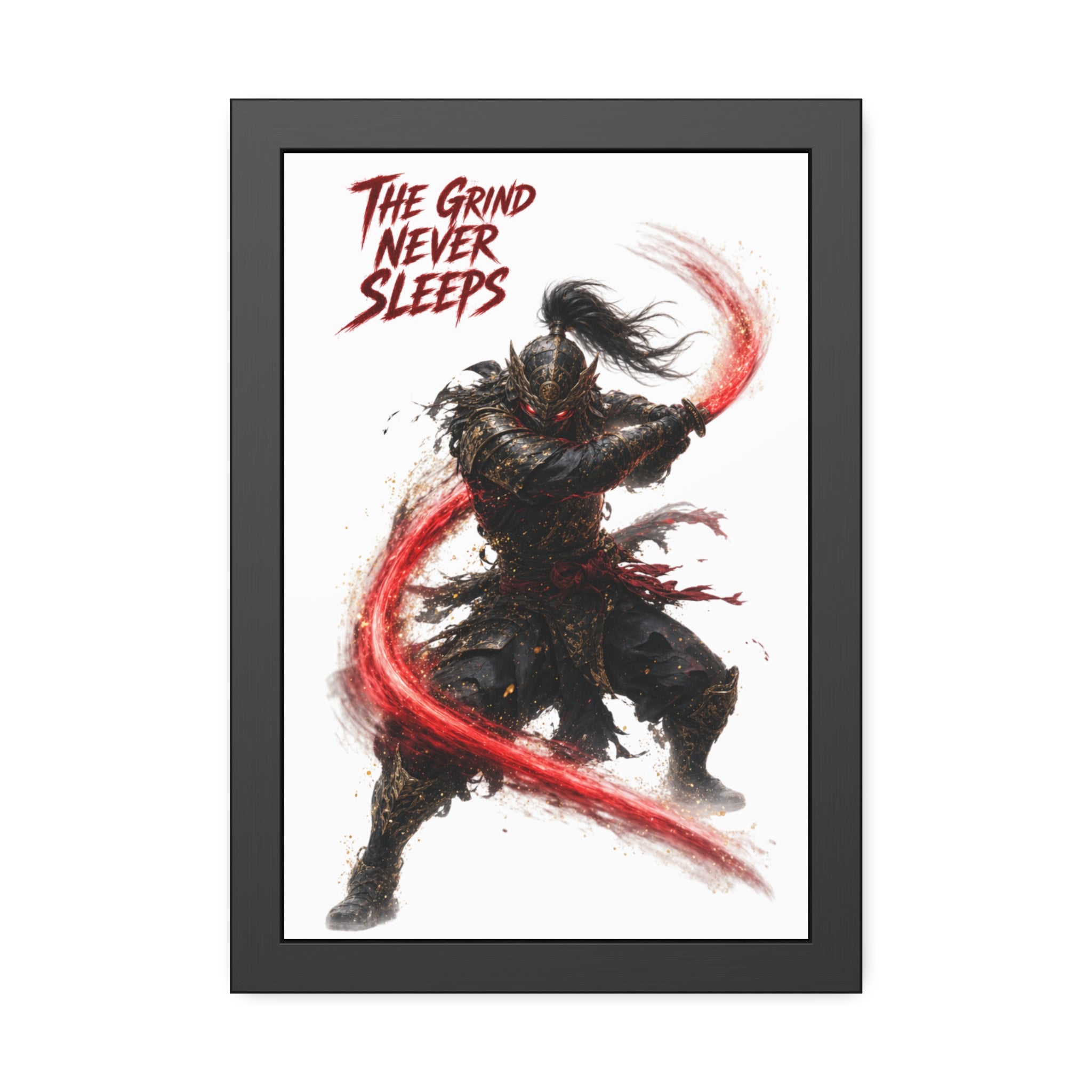 'The Grind Never Sleeps' Samurai Art Print - Framed Poster