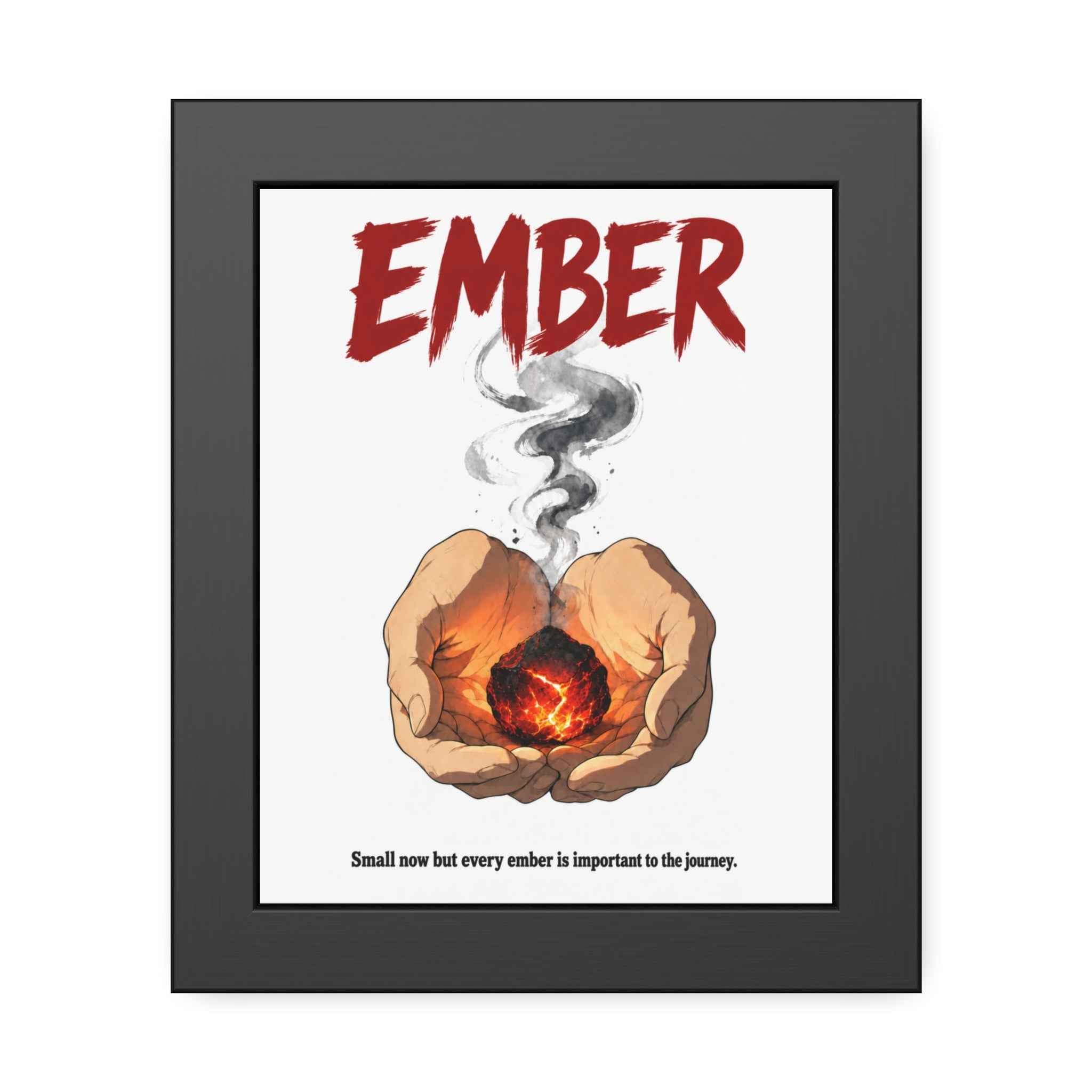 Framed Poster - "Ember" Motivational Art Print