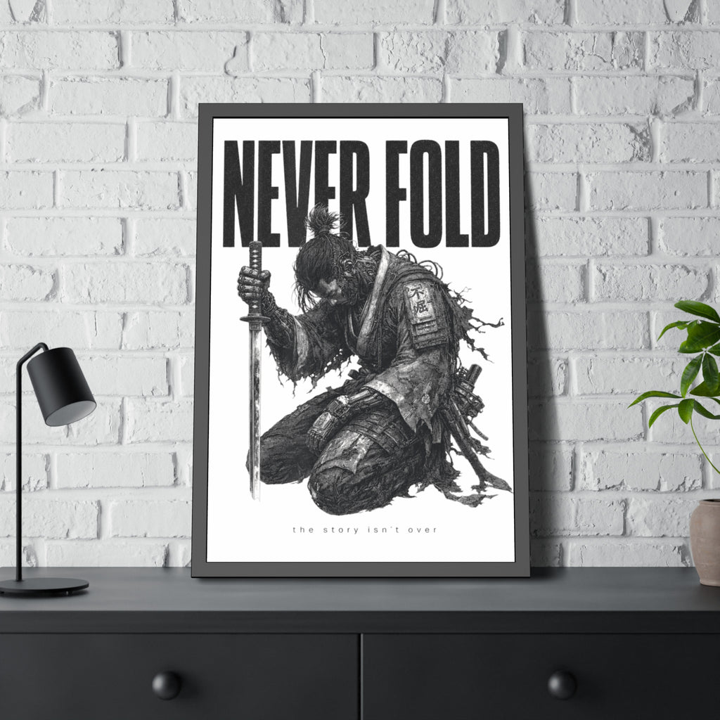 Framed Poster – "Never Fold" Samurai Art Print (Black & White)