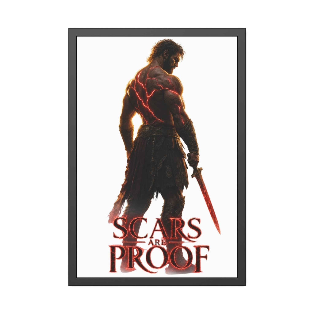 Framed Poster - 'Scars Are Proof' Warrior Art Print