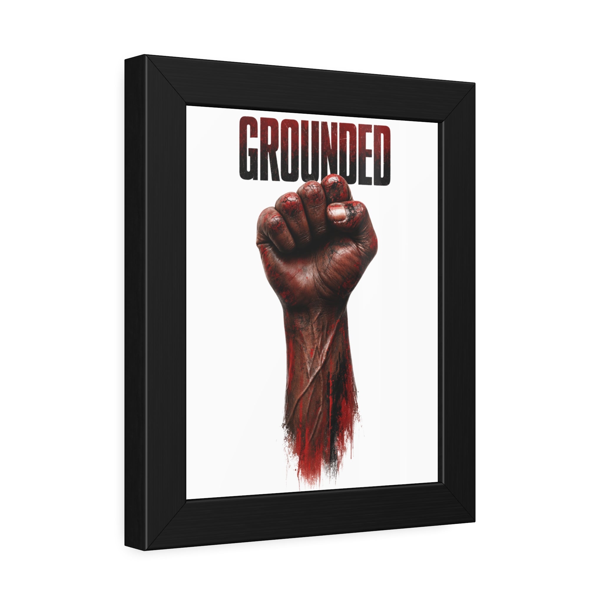 Framed Poster — Powerful Grounded Fist Art Print