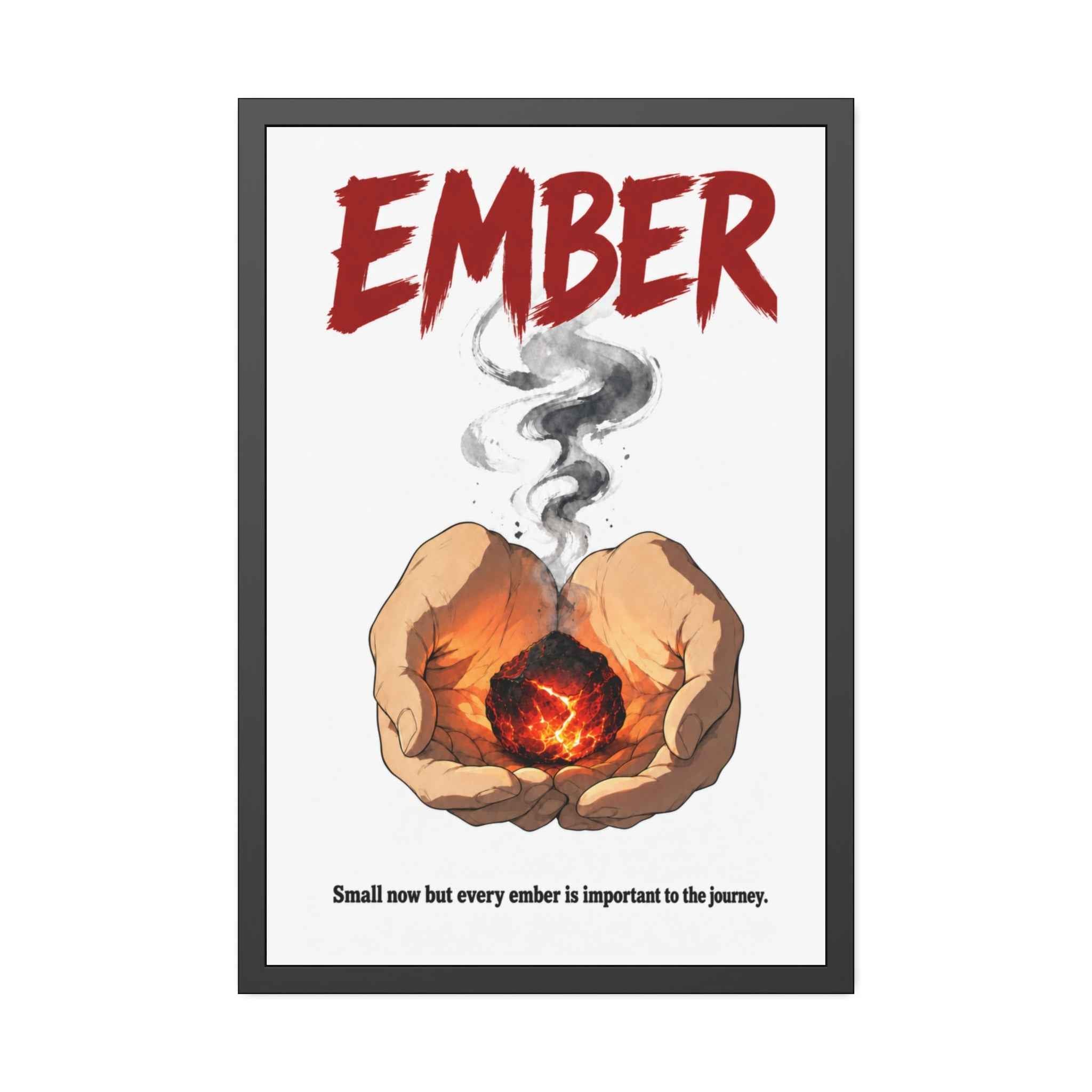 Framed Poster - "Ember" Motivational Art Print
