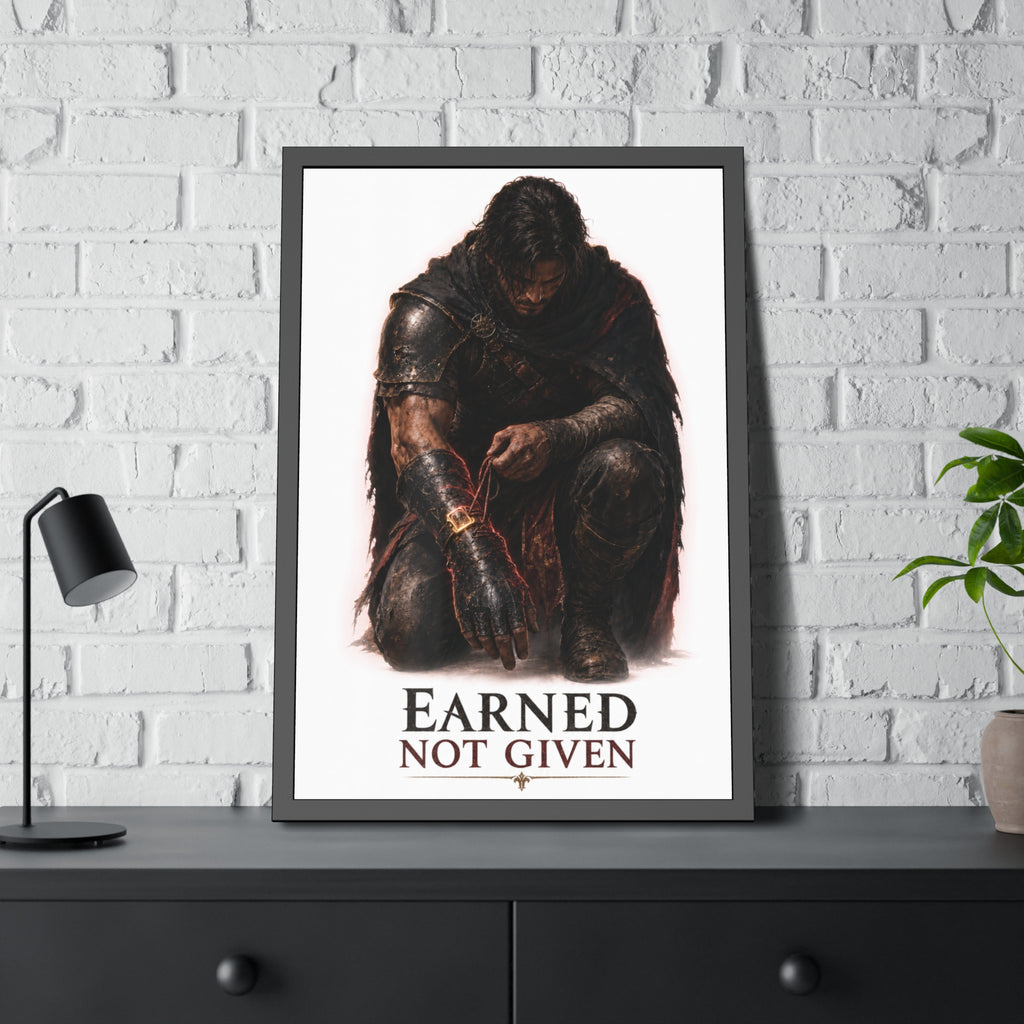 Framed Poster — "Earned Not Given" Knight Wall Art