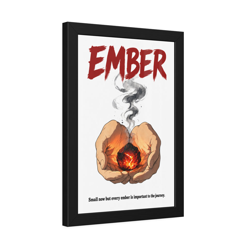 Framed Poster - "Ember" Motivational Art Print