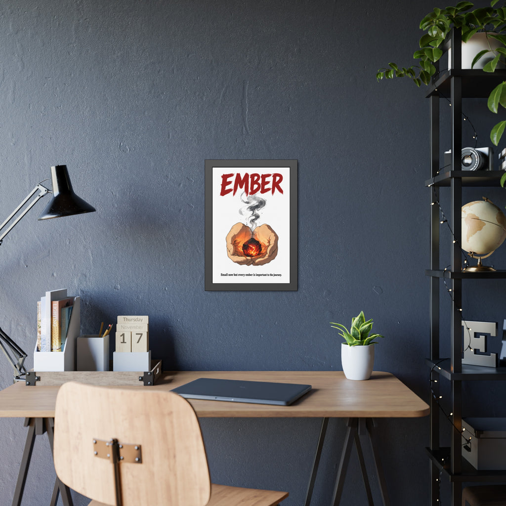 Framed Poster - "Ember" Motivational Art Print