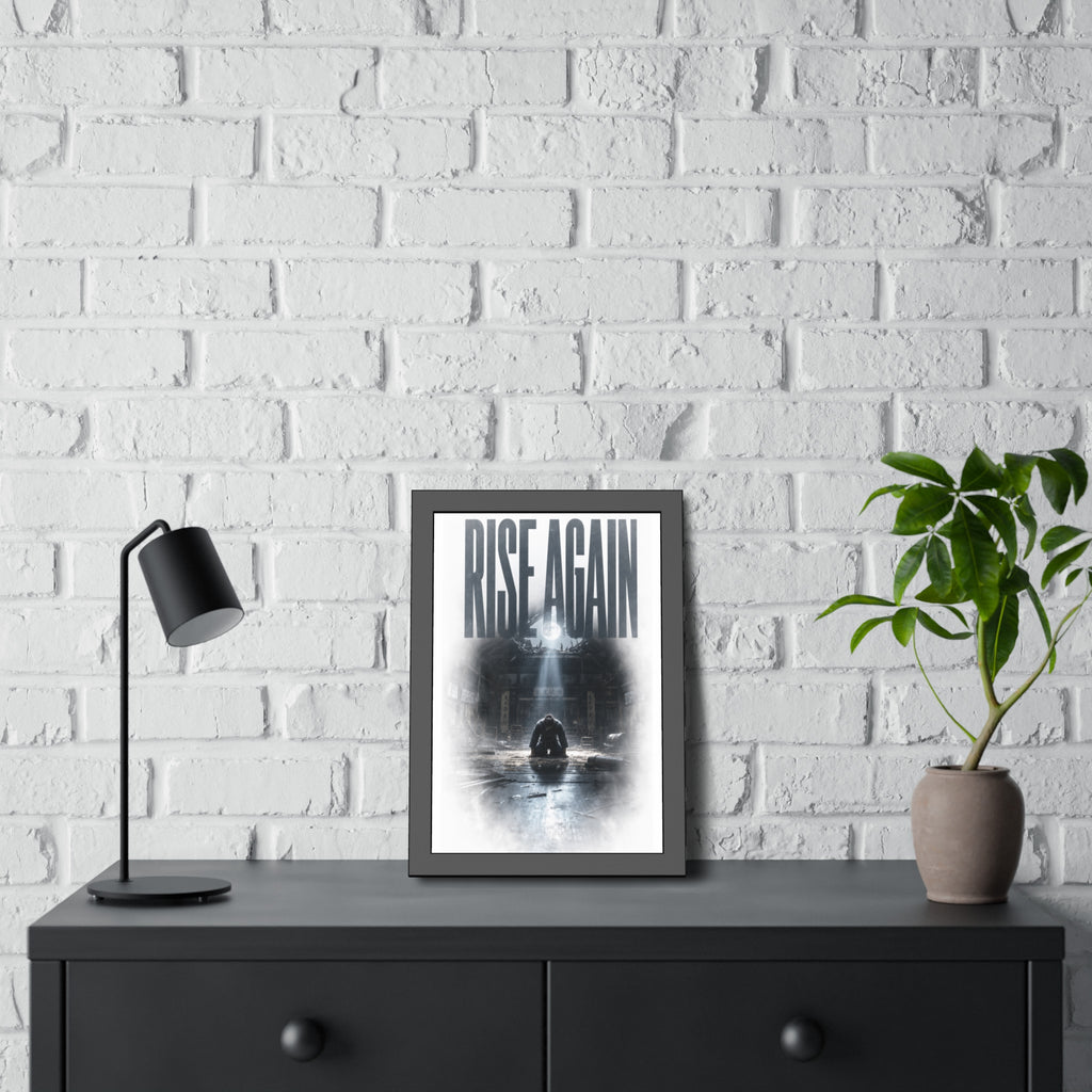 Rise Again Framed Poster