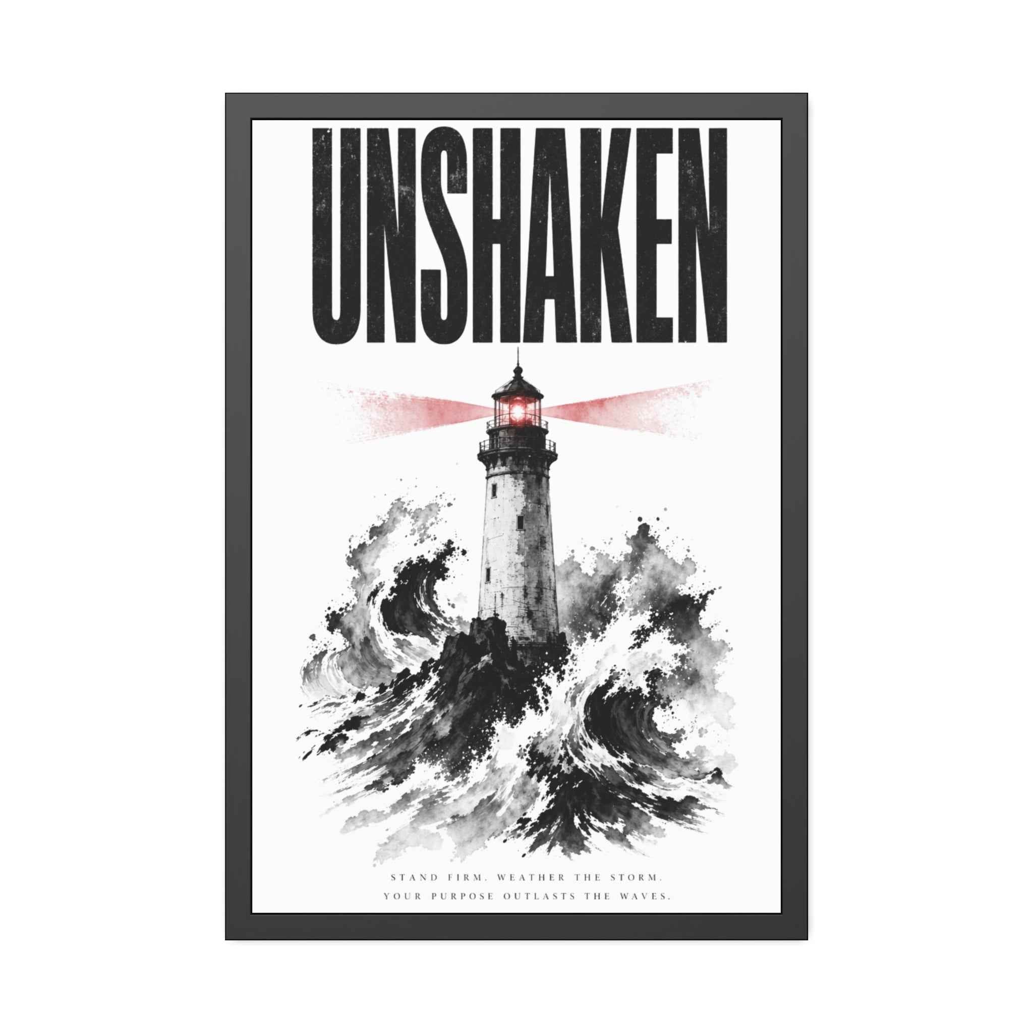 Framed Poster "UNSHAKEN" Lighthouse Art Print — Nautical Wall Decor