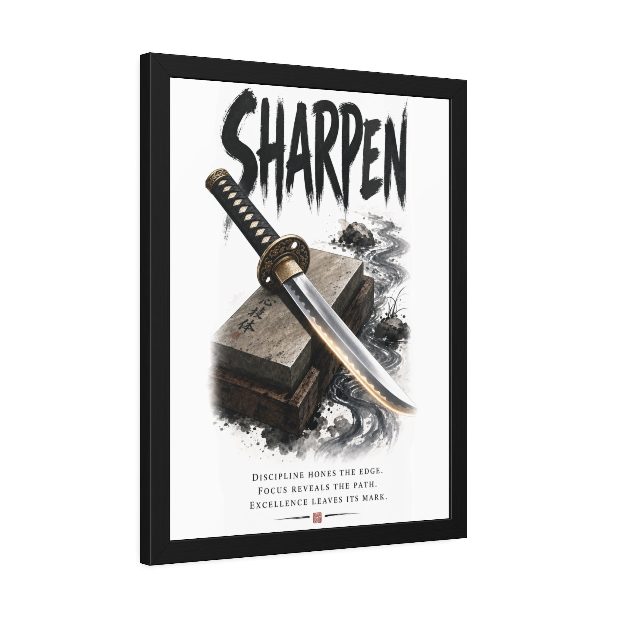 Sharpen Katana Poster — Framed Motivational Sword Art Print