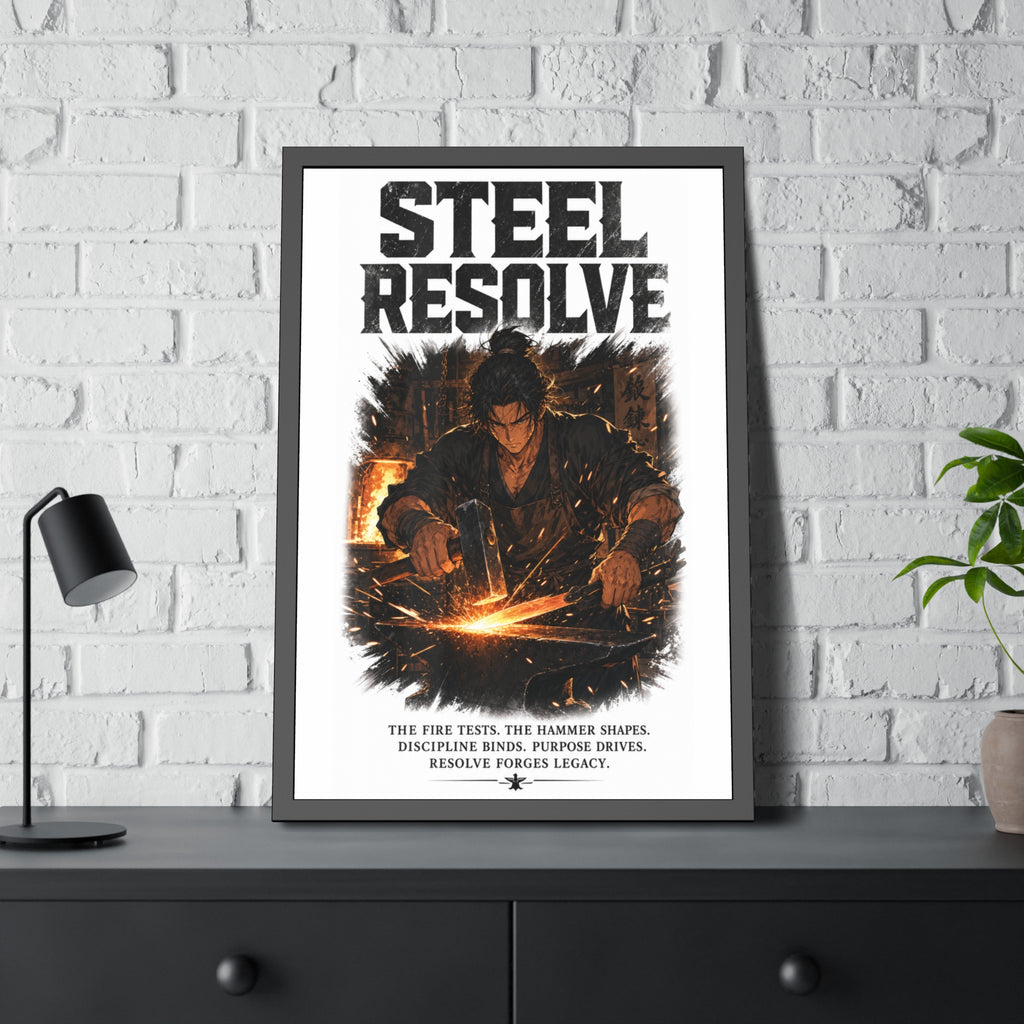 Framed Poster — "Steel Resolve" Blacksmith Motivational Art Print