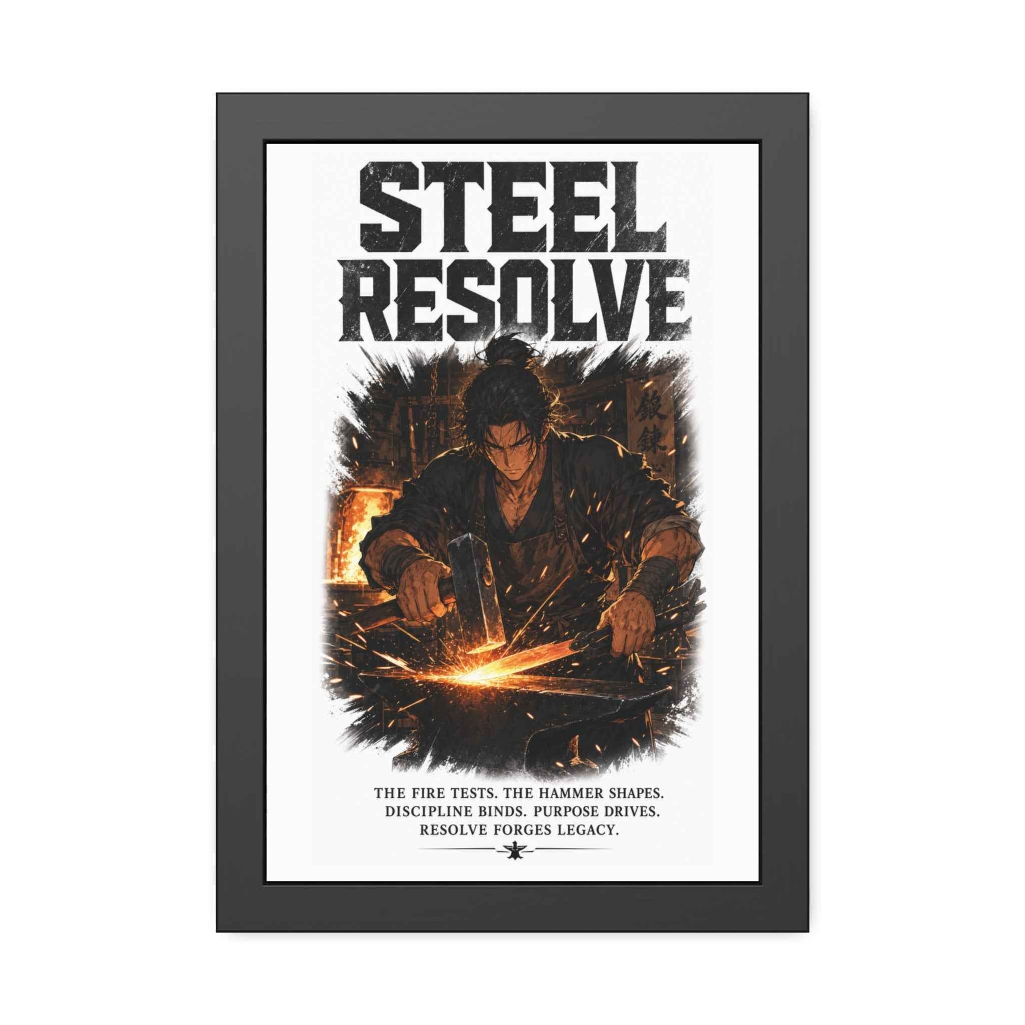 Framed Poster — "Steel Resolve" Blacksmith Motivational Art Print