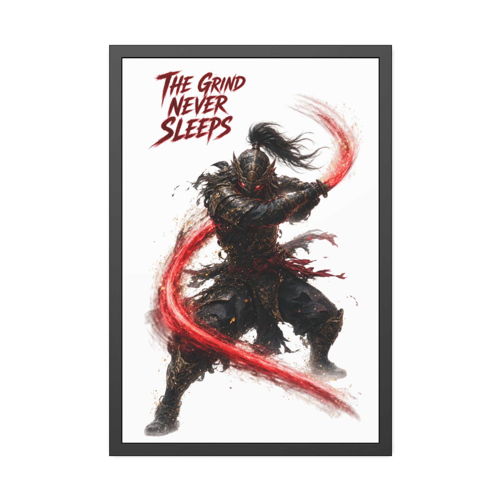 Framed Poster — 'The Grind Never Sleeps' Samurai Art Print