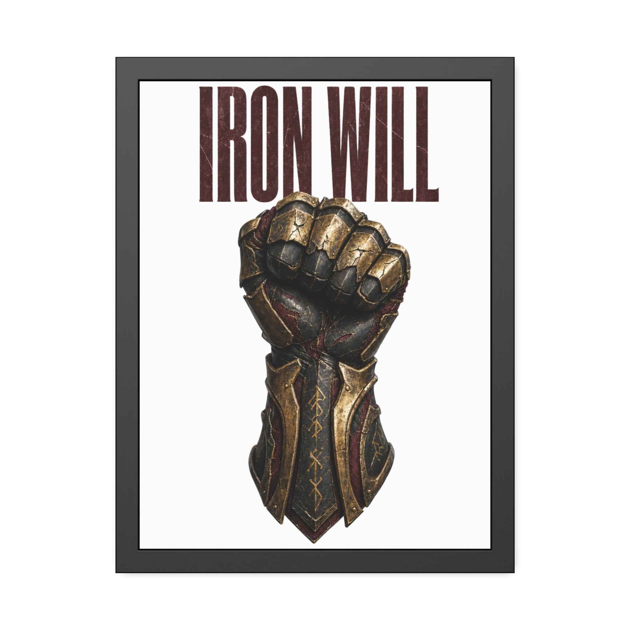Iron Will Framed Poster — Fist Gauntlet Motivational Wall Art