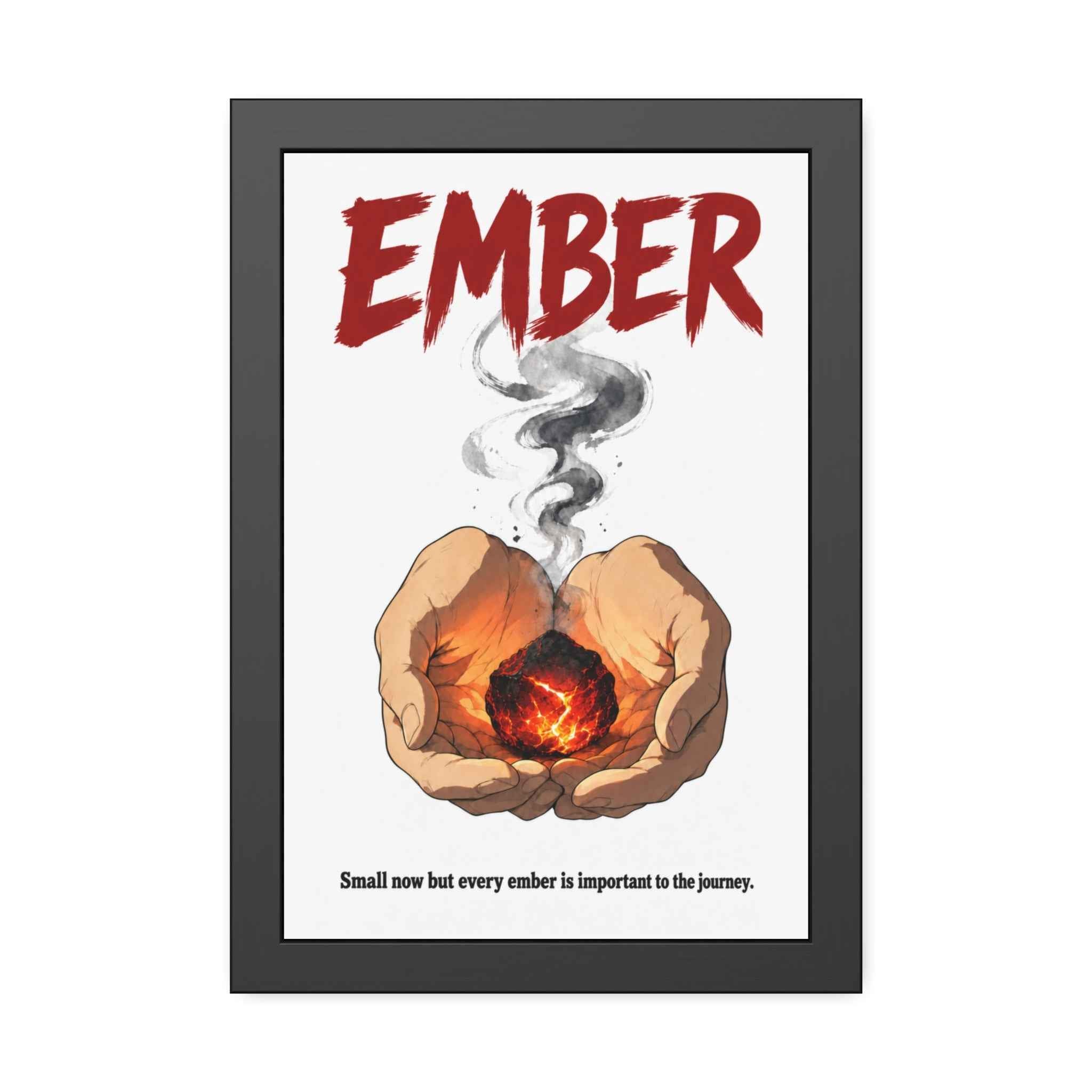 Framed Poster - "Ember" Motivational Art Print