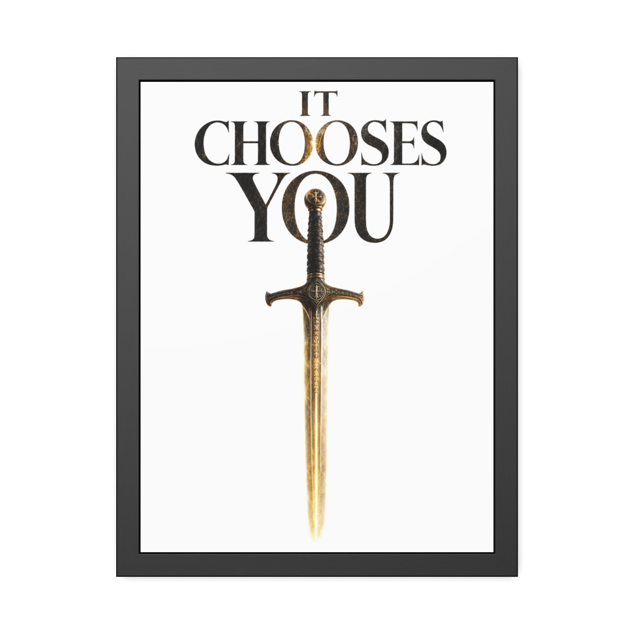 Framed Poster - "It Chooses You" Sword Art Wall Print