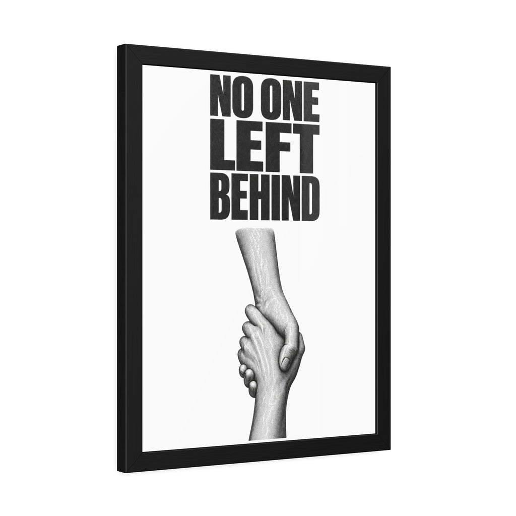 Framed Poster – "No One Left Behind"  Wall Art