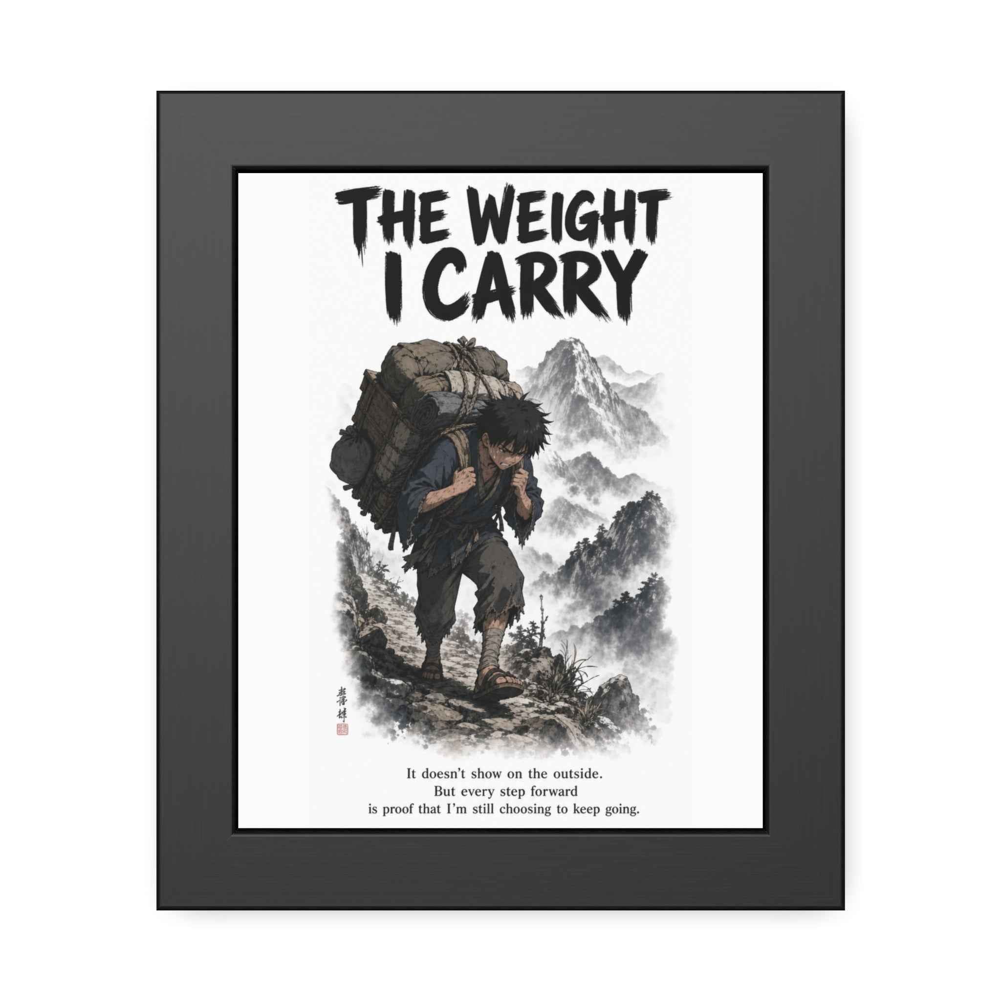 Framed Poster - "The Weight I Carry" Motivational Mountain Art Print