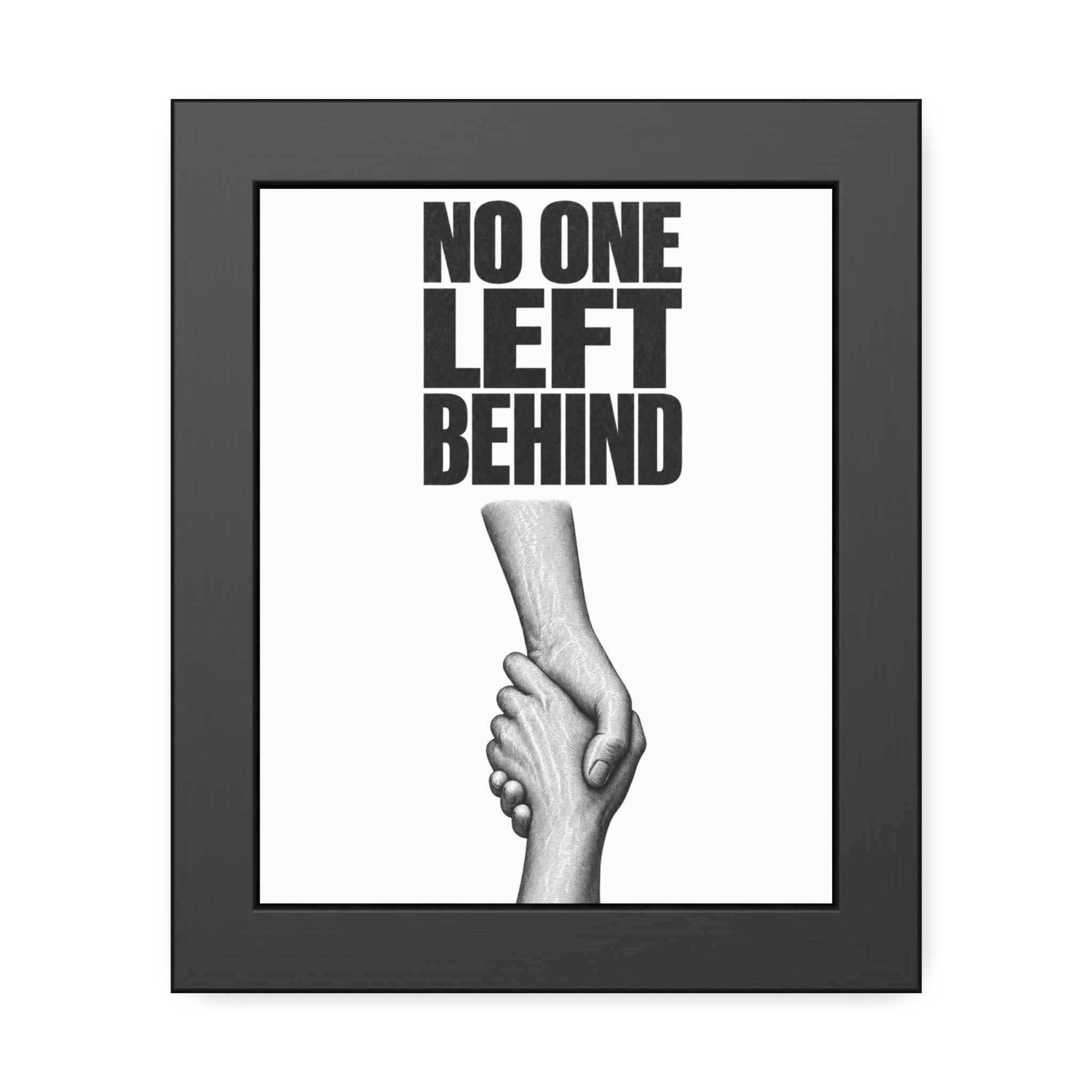 Framed Poster – "No One Left Behind"  Wall Art