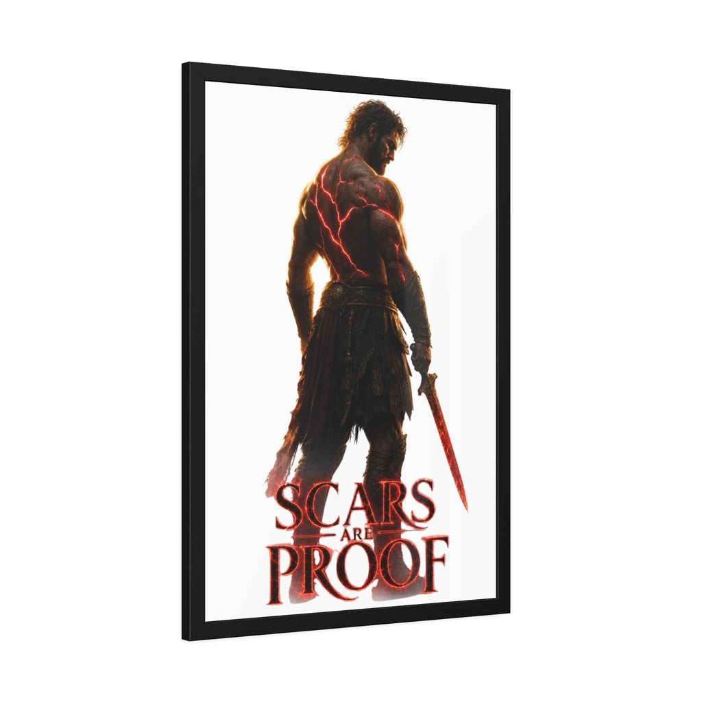 Framed Poster - 'Scars Are Proof' Warrior Art Print