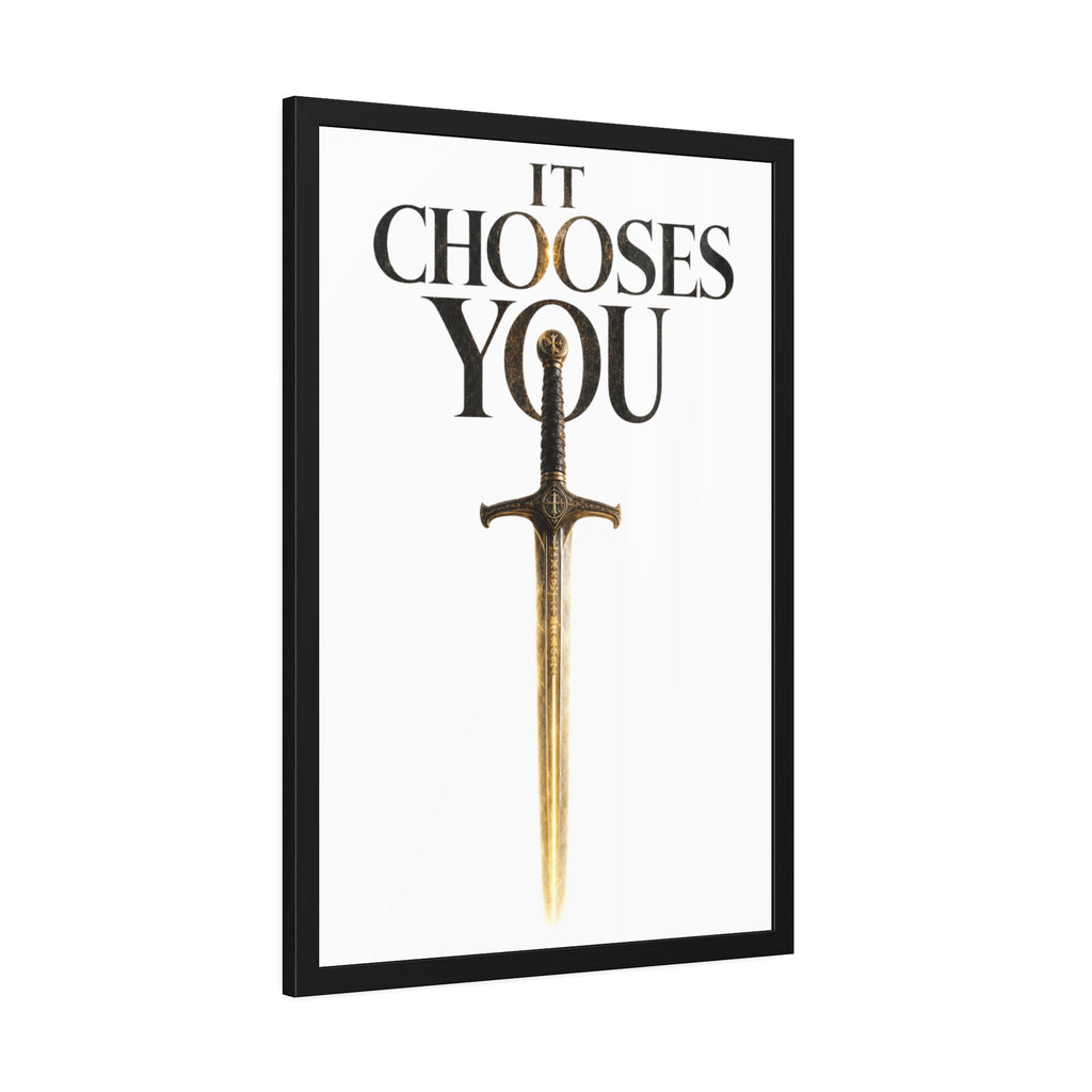 Framed Poster - "It Chooses You" Sword Art Wall Print